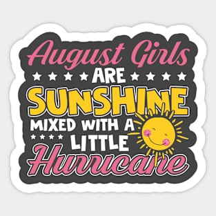 August Girls Are Sunshine Mixed with Little Hurricane Sticker